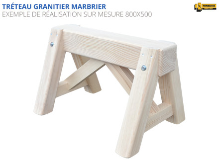 Tréteaux bois, tréteaux sur mesure, tréteaux granitier, tréteaux marbrier, tréteau granitier bois massif, sapin massif, tréteaux professionnel, qualité professionnelle, standard et sur mesure